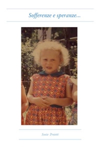 Sofferenze e speranze... - Librerie.coop