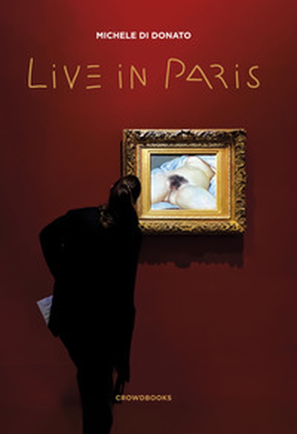 Live in Paris - Librerie.coop Live in Paris - Librerie.coop