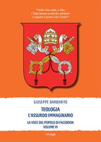 Teologia. L'assurdo immaginario. La voce del popolo di Facebook - Librerie.coop