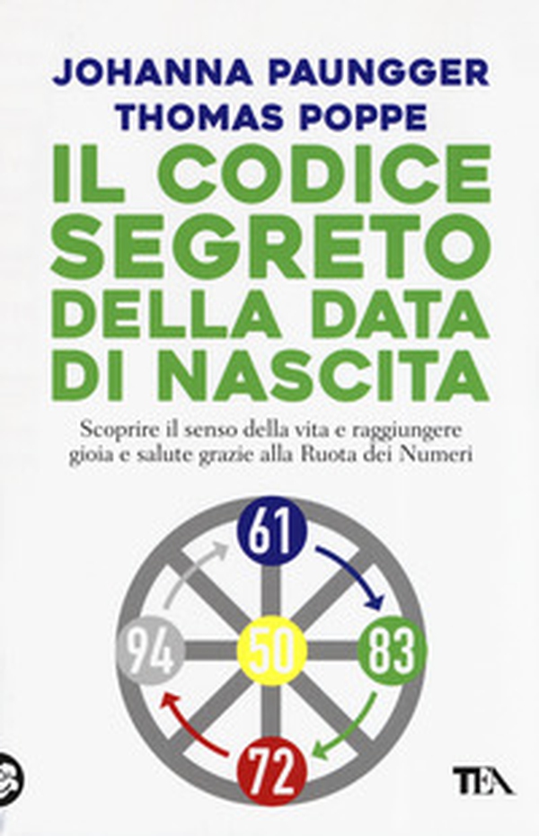 Il codice segreto della data di nascita. Scoprire il senso della vita e raggiungere gioia e salute grazie alla Ruota dei Numeri - Librerie.coop Il codice segreto della data di nascita. Scoprire il senso della vita e raggiungere gioia e salute grazie alla Ruota dei Numeri - Librerie.coop