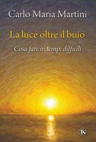 La luce oltre il buio - Librerie.coop