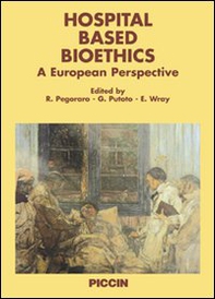 Hospital based bioethics. A European perspective - Librerie.coop