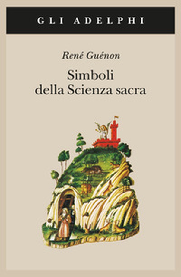 Simboli della scienza sacra - Librerie.coop Simboli della scienza sacra - Librerie.coop