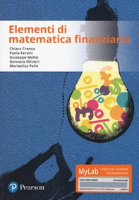 Elementi di matematica finanziaria. Ediz. Mylab - Librerie.coop