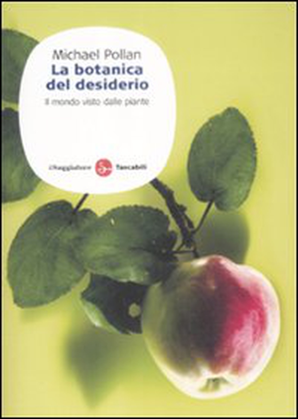 La botanica del desiderio. Il mondo visto dalle piante - Librerie.coop La botanica del desiderio. Il mondo visto dalle piante - Librerie.coop