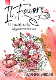 Il favore. Un matrimonio di convenienza - Librerie.coop Il favore. Un matrimonio di convenienza - Librerie.coop