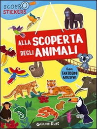 Alla scoperta degli animali. Con adesivi - Librerie.coop Alla scoperta degli animali. Con adesivi - Librerie.coop