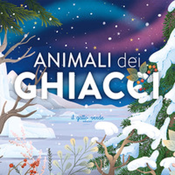 Animali dei ghiacci - Librerie.coop Animali dei ghiacci - Librerie.coop