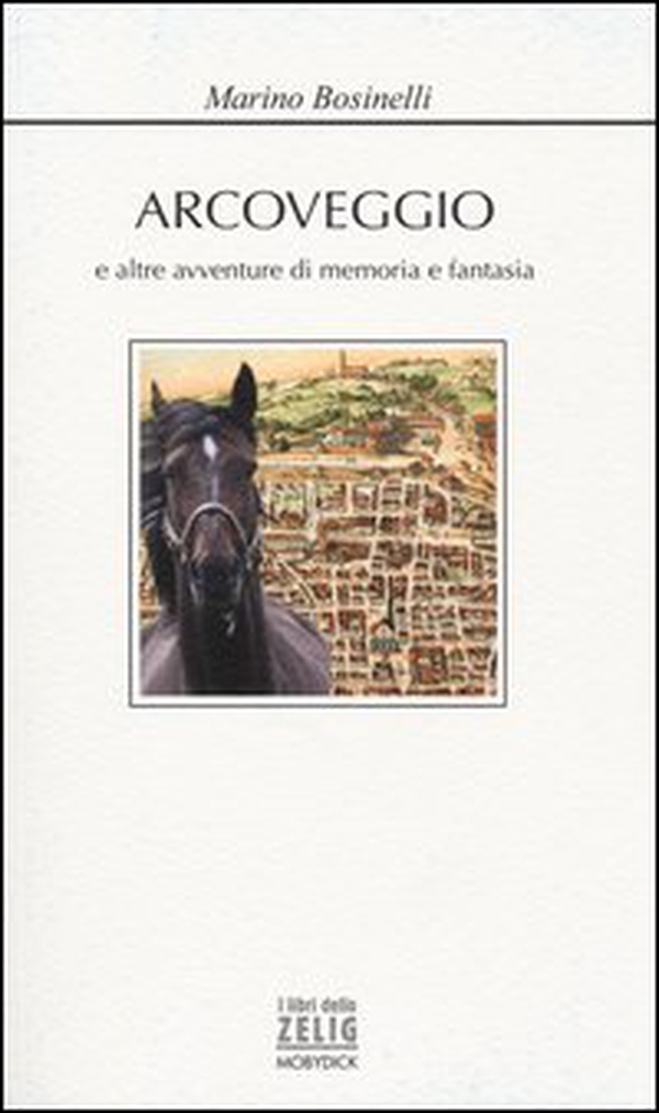 Arcoveggio e altre avventure di memoria e fantasia - Librerie.coop Arcoveggio e altre avventure di memoria e fantasia - Librerie.coop