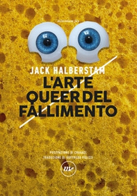 L'arte queer del fallimento - Librerie.coop