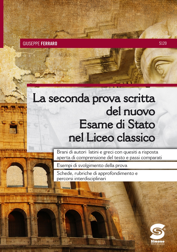 La seconda prova scritta del nuovo Esame di Stato nel Liceo classico - Librerie.coop La seconda prova scritta del nuovo Esame di Stato nel Liceo classico - Librerie.coop