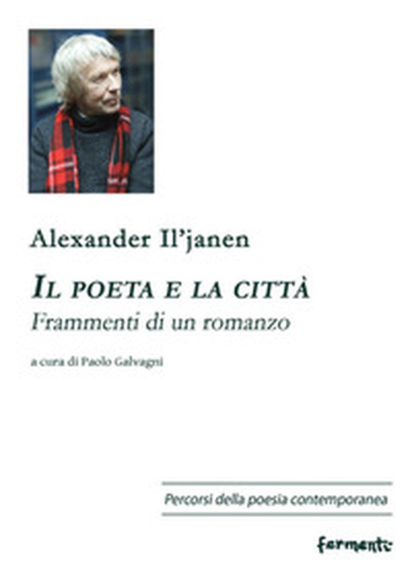 Il poeta e la città. Frammenti di un romanzo - Librerie.coop Il poeta e la città. Frammenti di un romanzo - Librerie.coop