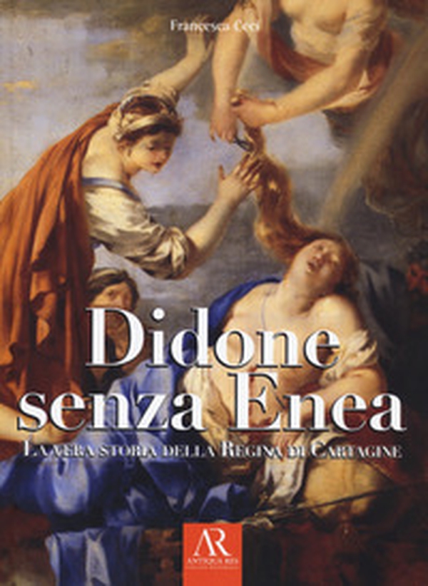 Didone senza Enea. La vera storia della regina di Cartagine - Librerie.coop Didone senza Enea. La vera storia della regina di Cartagine - Librerie.coop