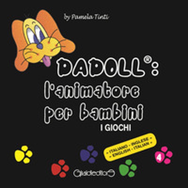 Dadoll®: l'animatore per bambini. I giochi. Ediz. italiana e inglese - Librerie.coop Dadoll®: l'animatore per bambini. I giochi. Ediz. italiana e inglese - Librerie.coop