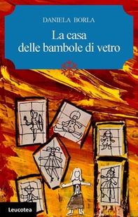 La casa delle bambole di vetro - Librerie.coop La casa delle bambole di vetro - Librerie.coop