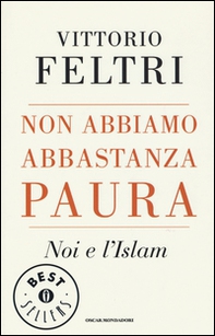 Non abbiamo abbastanza paura. Noi e l'Islam - Librerie.coop