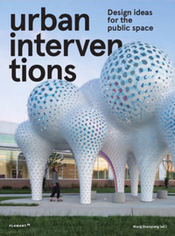 Urban interventions. Design ideas for the public space - Librerie.coop Urban interventions. Design ideas for the public space - Librerie.coop