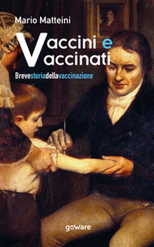 Vaccini e vaccinati. Breve storia della vaccinazione - Librerie.coop Vaccini e vaccinati. Breve storia della vaccinazione - Librerie.coop