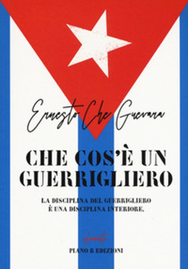 Che cos'è un guerrigliero - Librerie.coop Che cos'è un guerrigliero - Librerie.coop