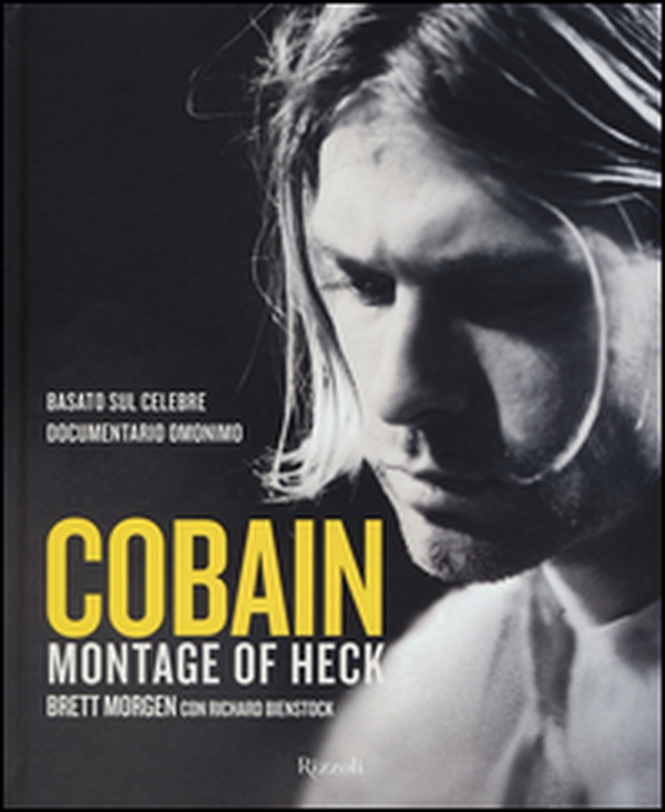 Cobain. Montage of Heck - Librerie.coop Cobain. Montage of Heck - Librerie.coop