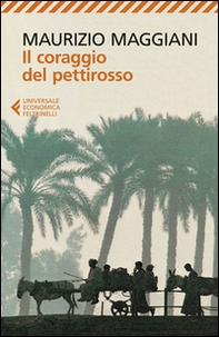 Il coraggio del pettirosso - Librerie.coop Il coraggio del pettirosso - Librerie.coop