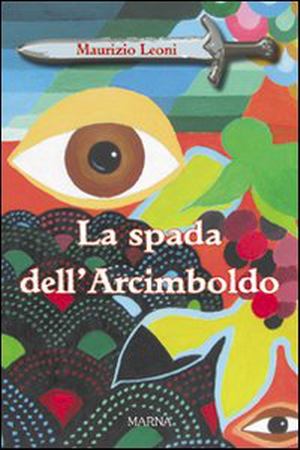 La spada dell'Arcimboldo - Librerie.coop