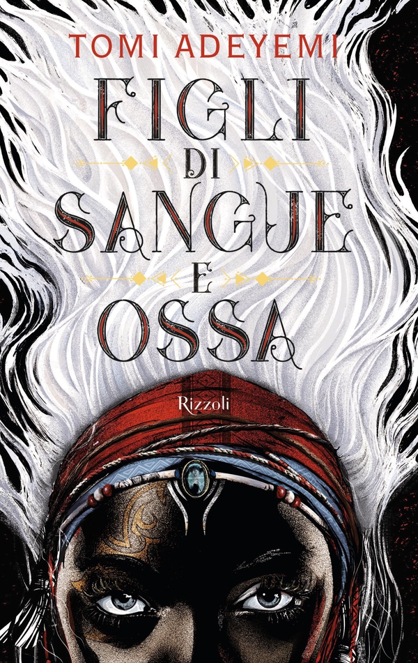 Figli di sangue e ossa - Librerie.coop Figli di sangue e ossa - Librerie.coop