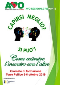 Capirsi meglio? Si può! Come costruire l'incontro con l'altro - Librerie.coop