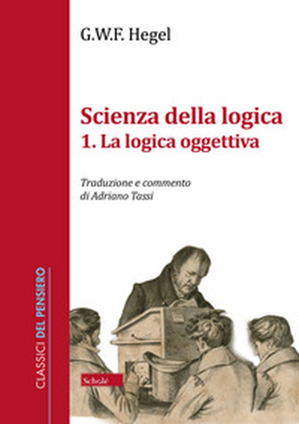 Scienza della logica - Vol. 1 - Librerie.coop