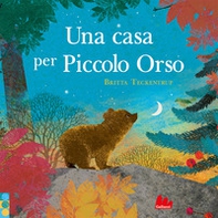 Una casa per piccolo orso - Librerie.coop