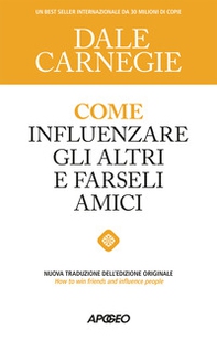 Come influenzare gli altri e farseli amici - Librerie.coop