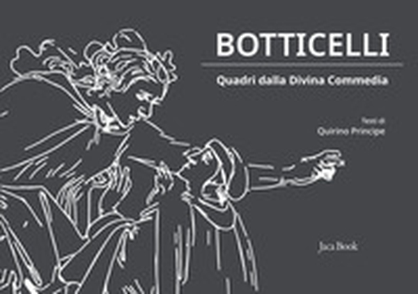 Botticelli. Quadri dalla Divina Commedia - Librerie.coop Botticelli. Quadri dalla Divina Commedia - Librerie.coop