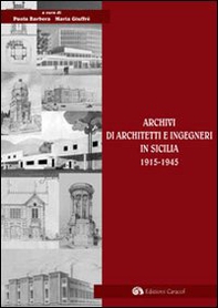 Archivi di architetti e ingegneri in Sicilia 1915-1945 - Librerie.coop