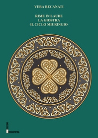 Rime in laude. La giostra. Il ciclo miuringio - Librerie.coop Rime in laude. La giostra. Il ciclo miuringio - Librerie.coop