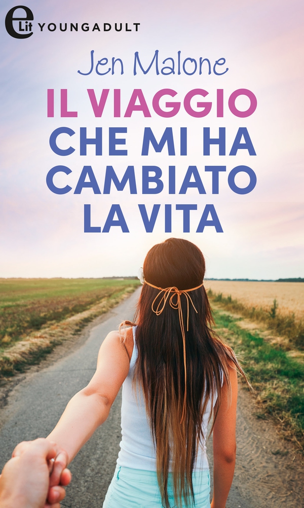 Il viaggio che mi ha cambiato la vita (eLit) - Librerie.coop Il viaggio che mi ha cambiato la vita (eLit) - Librerie.coop