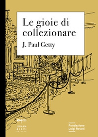 Le gioie di collezionare - Librerie.coop Le gioie di collezionare - Librerie.coop