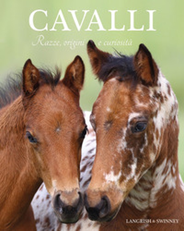 Cavalli. Razze, origini e curiosità - Librerie.coop Cavalli. Razze, origini e curiosità - Librerie.coop