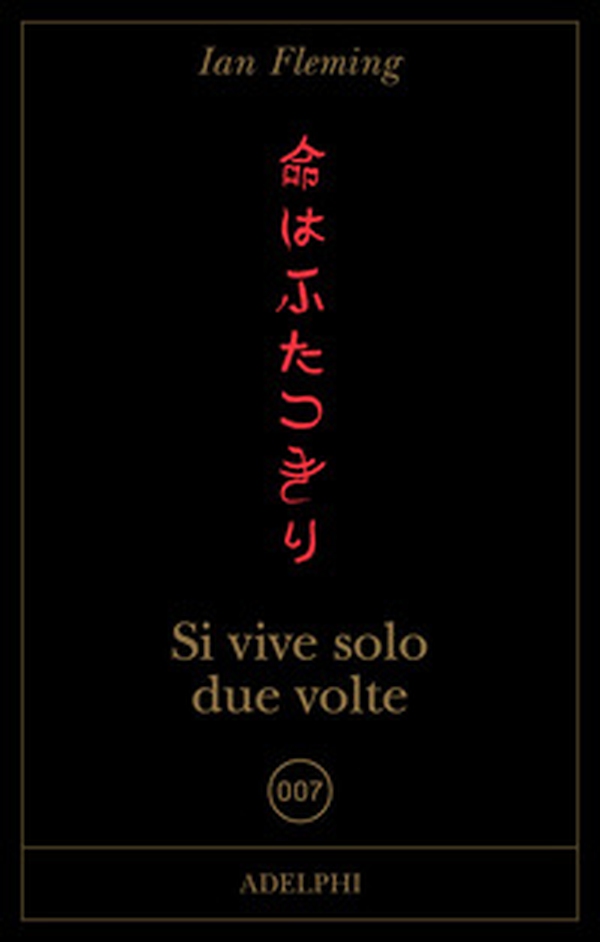Si vive solo due volte - Librerie.coop Si vive solo due volte - Librerie.coop