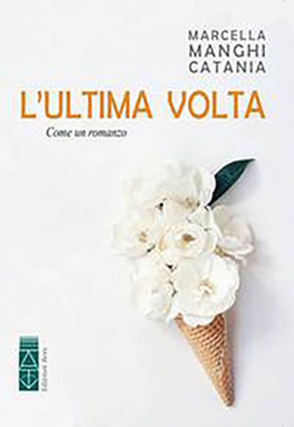L'ultima volta - Librerie.coop L'ultima volta - Librerie.coop