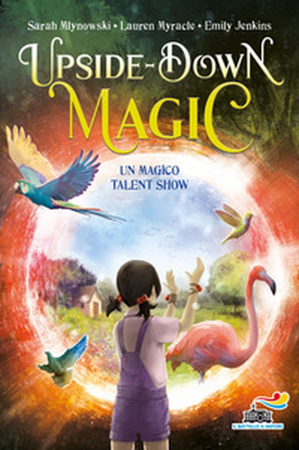 Un magico talent show. Upside down magic - Vol. 3 - Librerie.coop Un magico talent show. Upside down magic - Vol. 3 - Librerie.coop