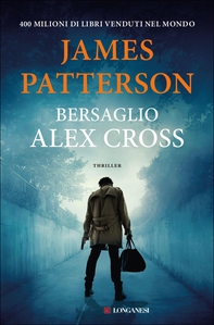 Bersaglio Alex Cross - Librerie.coop Bersaglio Alex Cross - Librerie.coop