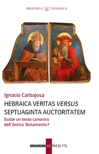 Hebraica veritas versus Septuaginta auctoritatem - Librerie.coop