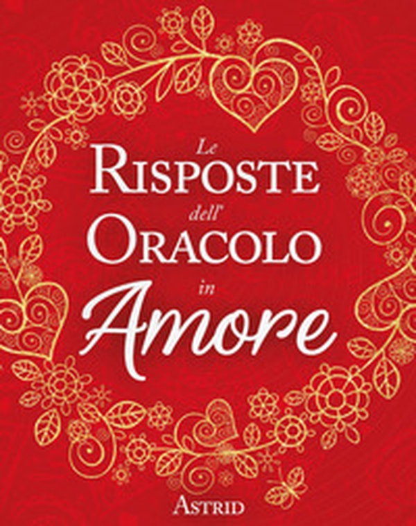 Le risposte dell'oracolo in amore - Librerie.coop Le risposte dell'oracolo in amore - Librerie.coop