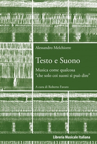 Testo e suono. Musica come qualcosa «che solo coi suoni si può dire» - Librerie.coop Testo e suono. Musica come qualcosa «che solo coi suoni si può dire» - Librerie.coop