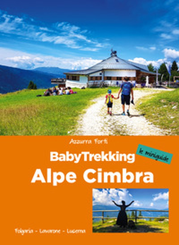 BabyTrekking. Alpe Cimbra - Librerie.coop BabyTrekking. Alpe Cimbra - Librerie.coop