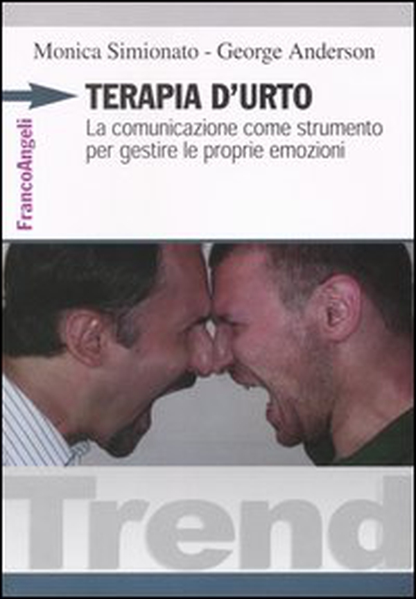 Terapia d'urto. La comunicazione come strumento per gestire le proprie emozioni - Librerie.coop