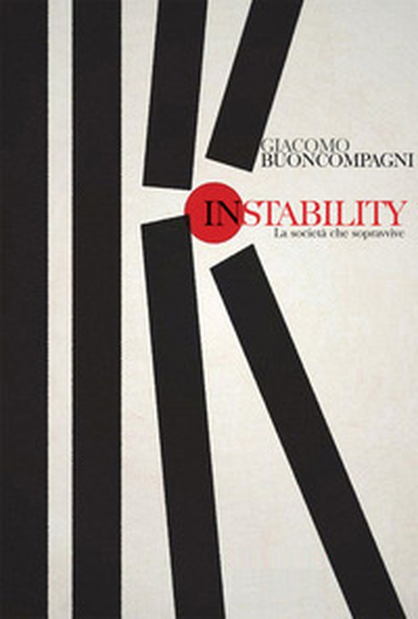 Instability. La società che sopravvive - Librerie.coop Instability. La società che sopravvive - Librerie.coop
