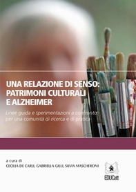 Una relazione di senso: patrimoni culturali e Alzheimer - Librerie.coop