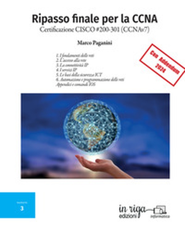 Ripasso finale per la CCNA. Certificazione CISCO #200-301 (CCNAv7) - Librerie.coop Ripasso finale per la CCNA. Certificazione CISCO #200-301 (CCNAv7) - Librerie.coop