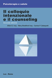 Il colloquio intenzionale e il counseling - Librerie.coop